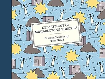Department of Mind-Blowing Theories: Science Cartoons