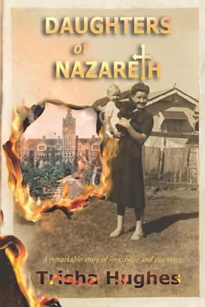 Daughters of Nazareth: A remarkable story of loss, hope and discovery