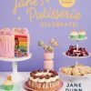 Jane's Patisserie: Celebrate!: Bake every day special