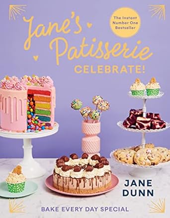 Jane's Patisserie: Celebrate!: Bake every day special