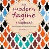 The Modern Tagine Cookbook: Delicious recipes for Moroccan one-pot meals