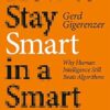 How to Stay Smart in a Smart World: Why Human Intelligence Still Beats Algorithms