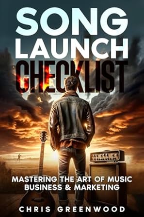 Song Launch Checklist: Mastering The Art of Music Business & Marketing