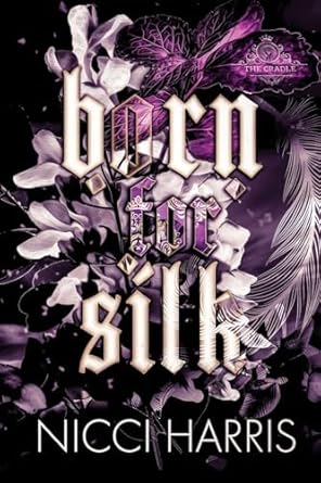 Born For Silk: A Dark Love Story