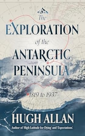 The Exploration of the Antarctic Peninsula
