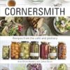 Cornersmith: Recipes from the cafe and picklery