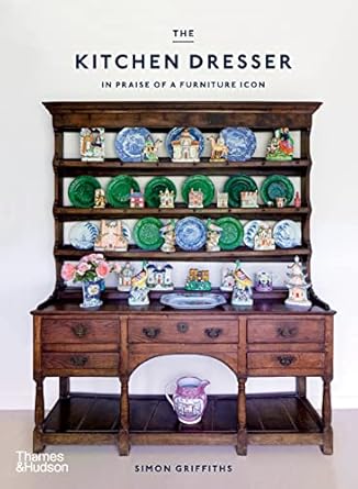 The Kitchen Dresser:In Praise of a Furniture Icon