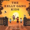 The Kelly Gang Kids