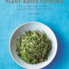 Japanese Style Plant-Based Cooking: Amazing Vegan Recipes from Japan's Leading Macrobiotic Chef and Food Writer