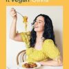 Make it Vegan: Simple Plant-based Recipes for Everyone