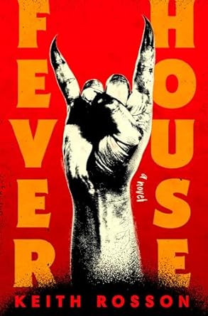 Fever House: A Novel