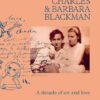 Charles and Barbara Blackman: A Decade of Art and Love