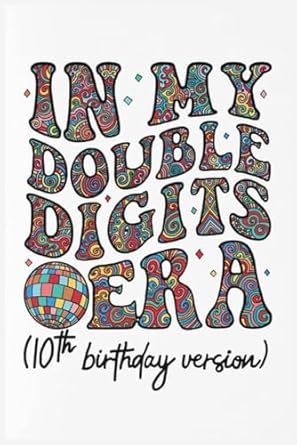 In My Double Digits Era Retro 10 Year Old 10th Birthday Notebook: 110 pages of wide-ruled paper