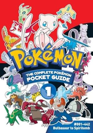 Pokémon: The Complete Pokémon Pocket Guide, Vol. 1 (Volume 1)