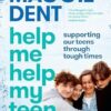 Help Me Help My Teen: Supporting our teens through tough times
