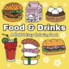 Food & Drinks: A Bold & Easy Coloring Book with Simple & Delicious Designs for both Adults & Kids