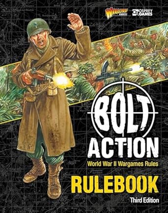 Bolt Action: Third Edition: World War II Wargames Rules