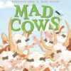 Mad Cows