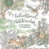 Woodland Watercolor: A Coloring Workbook
