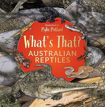 What's That? Australian Reptiles (HB)