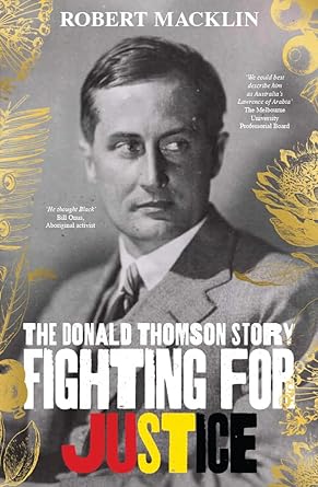 Fighting for Justice: The Donald Thomson Story