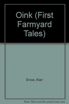OINK (First Farmyard Tales)