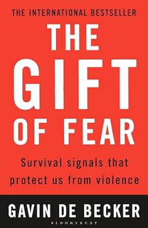Gift of Fear: Survival Signals That Protect Us from Violence