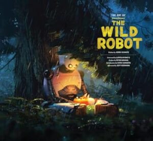 The Art of DreamWorks The Wild Robot
