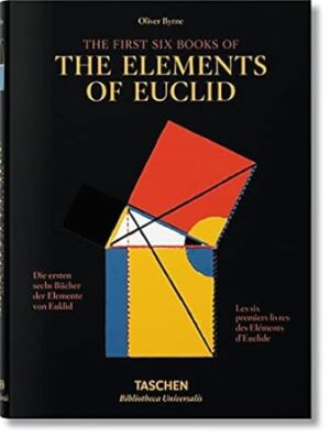 Oliver Byrne. The First Six Books of the Elements of Euclid