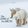The Lord of the Artic. Ediz. bilingue