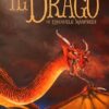 Il drago. artbook. Ediz. integrale