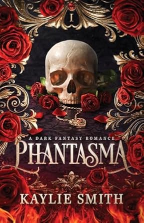 Phantasma: A dark fantasy romance
