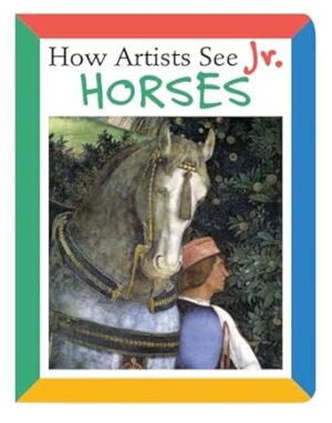 How Artists See Jr: Horses: 1