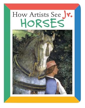 How Artists See Jr: Horses: 1