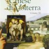 Chiese di Volterra. Ediz. illustrata (Vol. 3)
