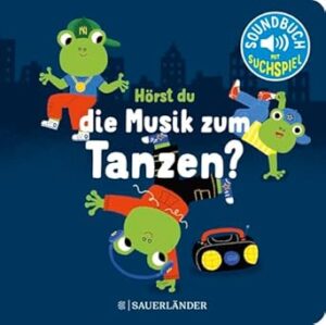 Hörst du die Musik zum Tanzen?: Soundbuch | Pappbilderbuch mit Liedern zum Tanzen - Schönes Geschenk für Babys und Kleinkinder ab 18 Monaten (Spielbuch mit Geräuschen)