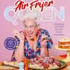 Air Fryer Queen