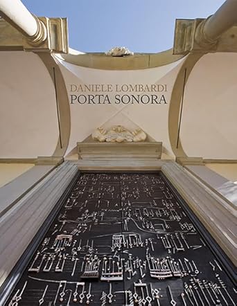Daniele Lombardi. Porta sonora. Ediz. bilingue