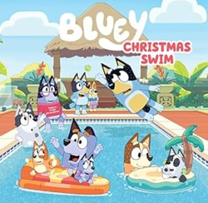 Bluey: Christmas Swim: A Christmas Book