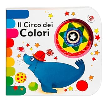 Il circo dei colori. Ediz. a colori