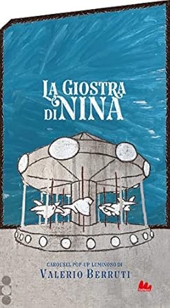 La giostra di Nina. Carosello. Ediz. a colori