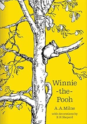 Winnie the Pooh: The original, timeless and definitive version of the Pooh story created by A.A.Milne and E.H.Shepard. An ideal gift for children and adults.