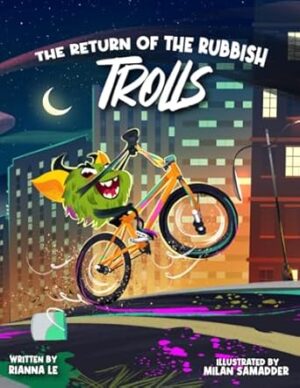 The Return of the Rubbish Trolls: The Sequel of The Tale of the Trolls