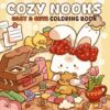 Cozy Nooks: A Soothing Coloring Book for Adults and Teens Featuring Warm Nooks for Relaxation and Stress Relief