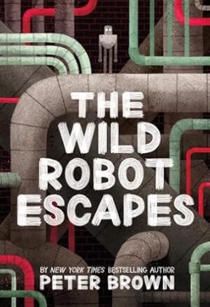 The Wild Robot Escapes: 2: Volume 2