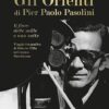 Gli Gli Orienti di Pier Paolo Pasolini. Il fiore delle mille e una notte. Viaggio fotografico di Roberto Villa nel cinema pasoliniano. Ediz. illustrata