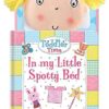 In My Little Spotty Bed - A Count to Ten Book