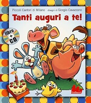 Tanti auguri a te. Ediz. illustrata. Con CD Audio: Tanti auguri a te. con audio CD