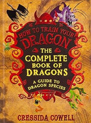 The Complete Book of Dragons: (A Guide to Dragon Species)