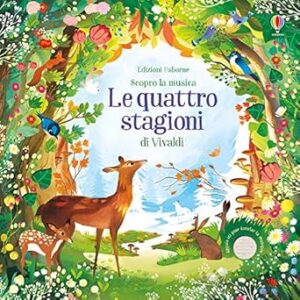 Le quattro stagioni di Vivaldi. Ediz. a colori